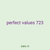 perfect values 723