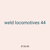 weld locomotives 44