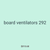 board ventilators 292