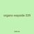 organs wayside 539