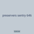 preservers sentry 646
