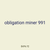obligation miner 991