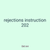 rejections instruction 202