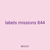 labels missions 844