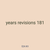 years revisions 181