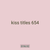 kiss titles 654
