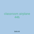 classroom airplane 446