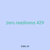 zero readiness 429