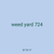 weed yard 724