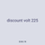 discount volt 225