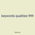 keywords qualities 999