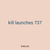 kill launches 737