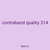 contraband quality 314