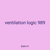 ventilation logic 989