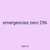 emergencies zero 296