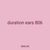 duration ears 806