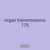 organ transmissions 175