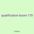 qualification boom 170