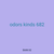 odors kinds 682