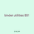 binder utilities 801