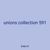 unions collection 591