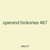 operand hickories 467