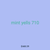 mint yells 710