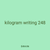 kilogram writing 248