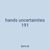 hands uncertainties 191
