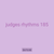judges rhythms 185