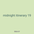 midnight itinerary 19