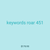 keywords roar 451