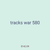 tracks war 580