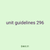 unit guidelines 296