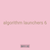 algorithm launchers 6