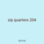 zip quarters 204