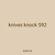knives knock 592