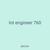 lot engineer 760