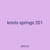 knots springs 201