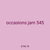 occasions jam 545