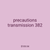 precautions transmission 382