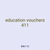 education vouchers 411