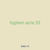 hyphen acre 35