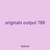 originals output 788