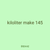 kiloliter make 145