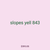 slopes yell 843