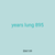 years lung 895