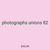photographs unions 82
