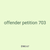 offender petition 703