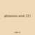 abrasives wish 221